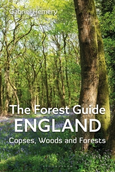 Forest Guide: England : Copses, Woods and Forests of England
