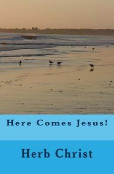 Paperback Here Comes Jesus! Book