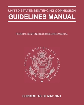 Paperback Federal Sentencing Guidelines Manual: Annotated (includes reference sentencing table on the back cover) Book