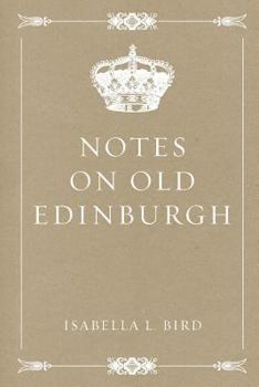 Paperback Notes on Old Edinburgh Book