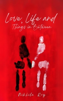 Paperback Love, Life and Things in Between Book