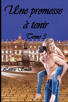 Paperback Une promesse à tenir - Tome 3 [French] Book