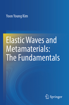 Paperback Elastic Waves and Metamaterials: The Fundamentals Book
