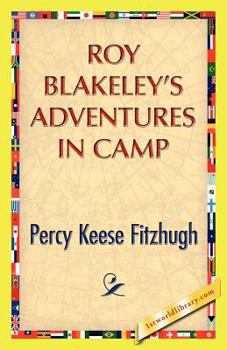 Roy Blakely's Adventures in Camp - Book #2 of the Roy Blakeley