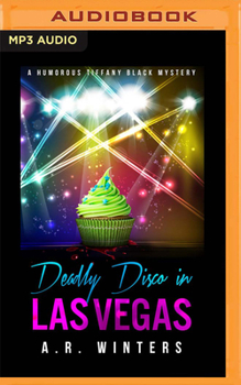 Deadly Disco in Las Vegas - Book #6 of the Tiffany Black Mysteries