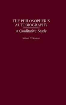 Hardcover The Philosopher's Autobiography: A Qualitative Study Book