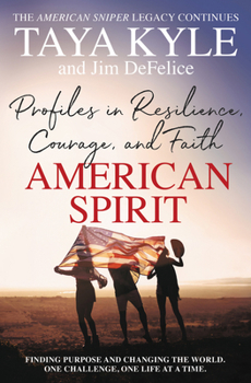 Hardcover American Spirit: Profiles in Resilience, Courage, and Faith Book