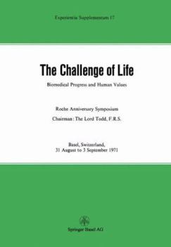 Paperback The Challenge of Life: Biomedical Progress and Human Values Book