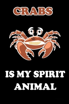 Crab Is My Spirit Animal , Crab Gift Journal: Crab Lover Gifts Retro Vintage Sea Animal Heart Silhouette Blank Lined Notebook for Women Men Kids Great ... / Party Christmas Journal for Her Him