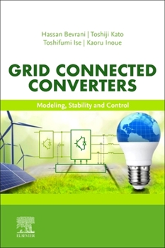 Paperback Grid Connected Converters: Modeling, Stability and Control Book