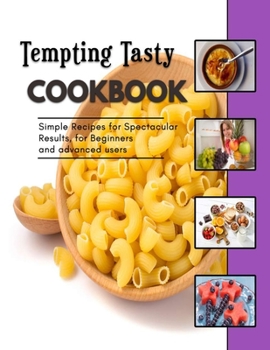 Paperback Tempting Tasty: Appetizers for Casual Gatherings Book
