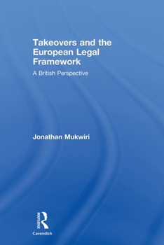 Paperback Takeovers and the European Legal Framework: A British Perspective Book