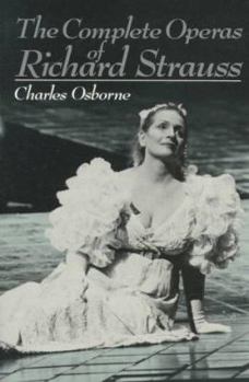 Paperback The Complete Operas of Richard Strauss Book