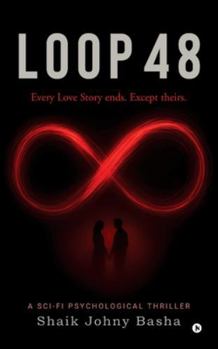 Paperback Loop 48: Every love story ends. Except theirs. Book