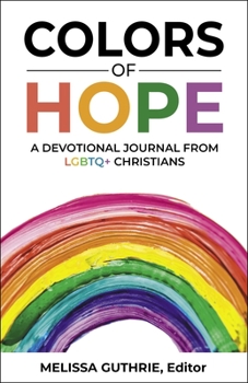 Paperback Colors of Hope: A Devotional Journal from LGBTQ+ Christians Book