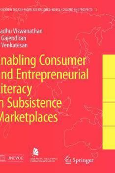 Hardcover Enabling Consumer and Entrepreneurial Literacy in Subsistence Marketplaces Book