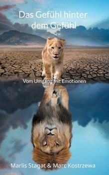 Paperback Das Gefühl hinter dem Gefühl: Vom Umgang mit Emotionen [German] Book