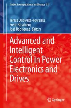 Hardcover Advanced and Intelligent Control in Power Electronics and Drives Book