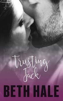 Trusting Jack - Book #1 of the Unexpected Emotion