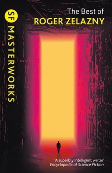 Paperback The Best of Roger Zelazny (S.F. Masterworks) Book