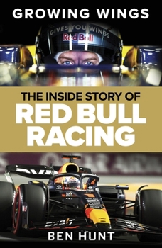 Hardcover Growing Wings: The Inside Story of Red Bull Racing Book