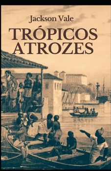 Paperback Trópicos Atrozes [Portuguese] Book
