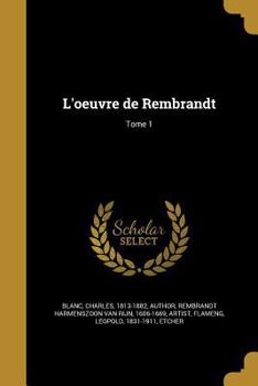 Paperback L'oeuvre de Rembrandt; Tome 1 [French] Book