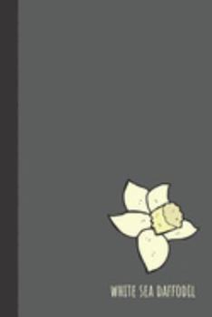 white sea daffodil: small lined Daffodil Notebook / Travel Journal to write in (6'' x 9'') 120 pages