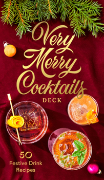 Misc. Very Merry Cocktails Deck: 50 Festive Drink Recipes Book