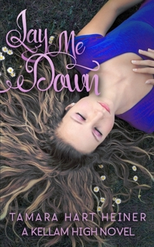 Lay Me Down - Book  of the Kellam High