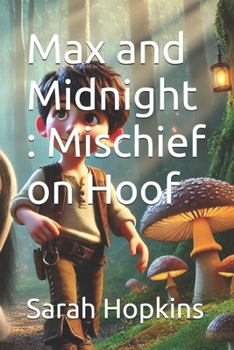 Paperback Max and Midnight: Mischief on Hoof Book