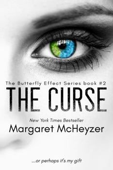 The Curse: The Butterfly Effect, Book 2. - Book #2 of the Butterfly Effect