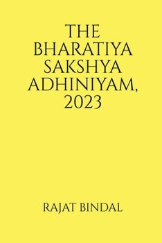 THE BHARATIYA SAKSHYA ADHINIYAM, 2023