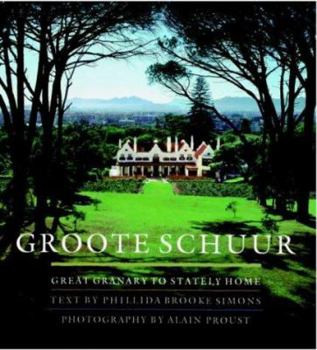 Paperback Groote Schuur: Great granary to stately home Book