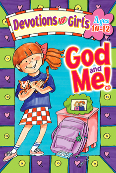 Paperback God and Me!: Devotions for Girls Ages 10-12 Book