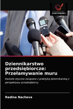 Paperback Dziennikarstwo przedsiębiorcze: Przelamywanie muru [Polish] Book