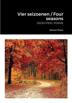 Paperback Vier seizoenen / Four seasons: Gedichten / Poems Book