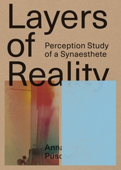 Paperback Anna Püschel: Layers of Reality: Perception Study of a Synaesthete Book