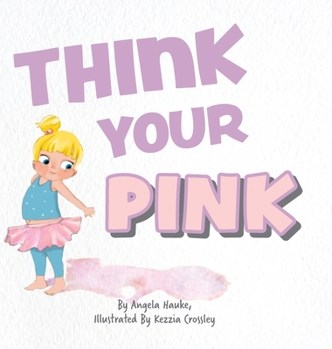 Hardcover Think Your Pink Book