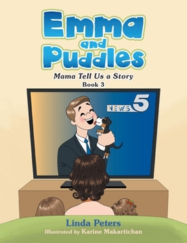 Paperback Emma and Puddles: Mama Tell Us a Story Book 3 Book