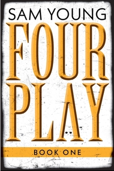 Paperback Four Play: Book One Book