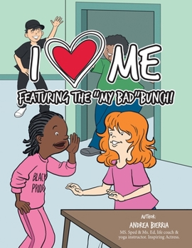 Paperback I Love Me Featuring the "My Bad" Bunch! Book