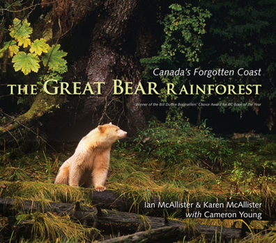 Hardcover The Great Bear Rainforest: Canada's Forgotten Coast Book