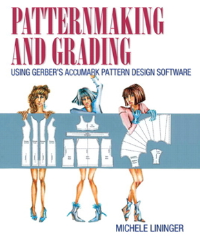 Paperback Patternmaking and Grading Using Gerber's Accumark Pattern Design Software Book