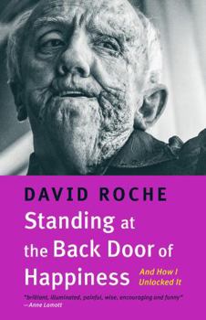 Paperback Standing at the Back Door of Happiness: And How I Unlocked It Book