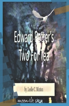 Paperback Edward Potter's: Two for Tea Book