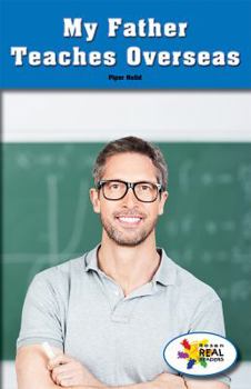 Paperback My Father Teaches Overseas Book