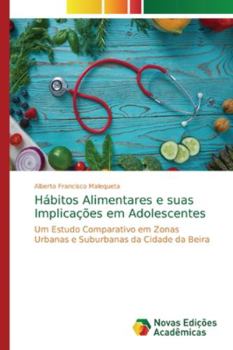 Paperback Hábitos Alimentares e suas Implicações em Adolescentes [Portuguese] Book