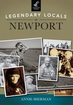 Paperback Legendary Locals of Newport, Rhode Island Book
