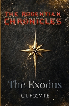 Paperback The Rodentian Chronicles: The Exodus Book